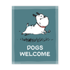 'Guard Dogs Welcome' Standard Art Print