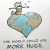 'The World Could Use More Hugs' Lithograph (Signed and Numbered)