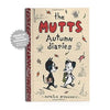 Signed 'The MUTTS Autumn Diaries' Book