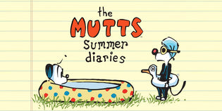  The MUTTS Summer Diaries Book Pre-Order Announcement