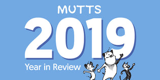  MUTTS 2019 Year in Review