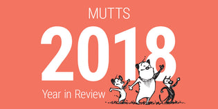  MUTTS 2018 Year in Review