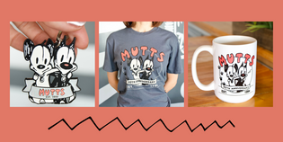  Introducing the MUTTS 30th Anniversary Collection!