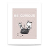 'Be Curious' Standard Art Print - MUTTS
