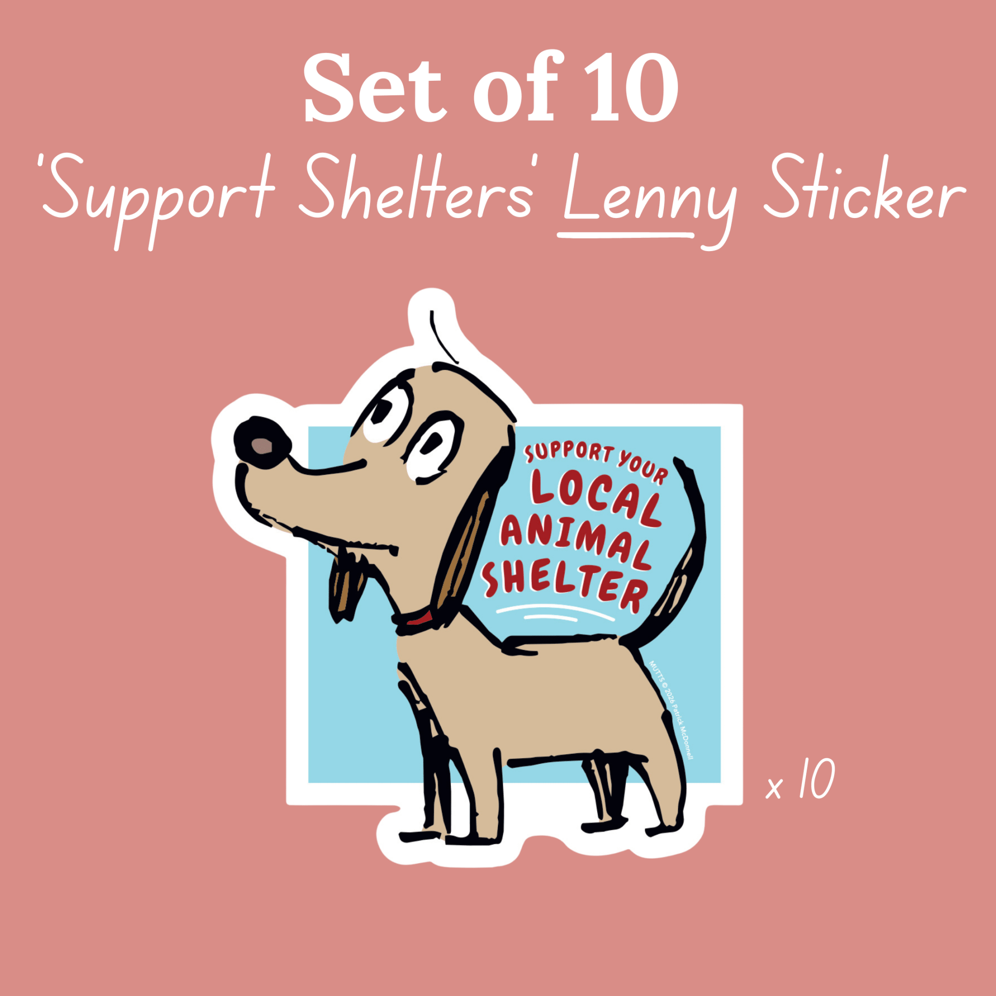 'Support Shelters' Lenny Sticker 10-Pack - MUTTS