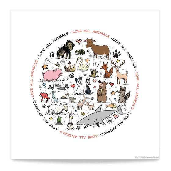 'Love All Animals' Standard Art Print - MUTTS