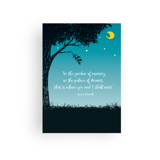 This lovely sympathy card features an image of a tree in the moonlight and includes the Lewis Carroll quote, "In the garden of memory, in the palace of dreams ... that is where you and I shall meet."  Inside, the card reads, "May you find comfort in the happy memories that will live in your heart forever." 