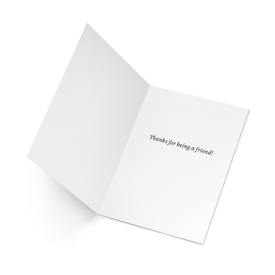 'Thanks for Being a Friend' Greeting Card