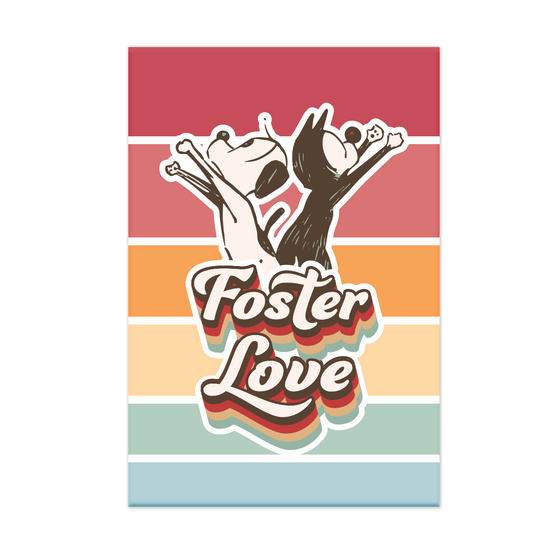 'Foster Love' Magnet - MUTTS