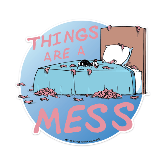 'Things Are A Mess' Sticker - MUTTS