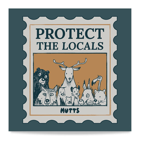 'Protect the Locals' Standard Art Print - MUTTS