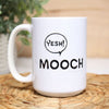 'Yesh! It's Mooch' Mug