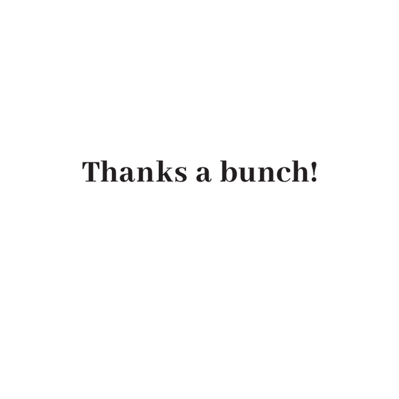 'Thanks a Bunch' Greeting Card