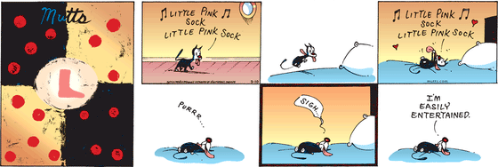 March 10 2024, Sunday Comic Strip: In this colorful MUTTS comic, Mooch sings as he plays with his beloved Little Pink Sock. He purrs, then sighs and says, "I'm easily entertained."