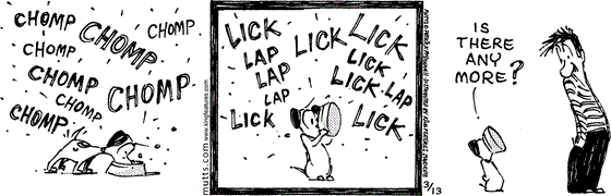 March 13 2024, Daily Comic Strip: In this MUTTS strip, Earl vigorously chomps and licks his bowl before asking Ozzie, "Is there any more?"
