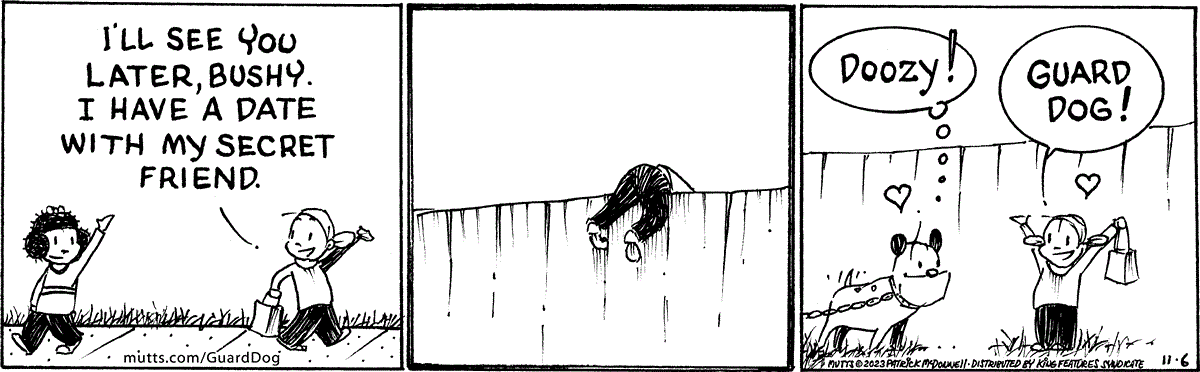 In this MUTTS comic, Bushy and Doozy part ways so Doozy can climb a fence to his secret friend -- Guard Dog!