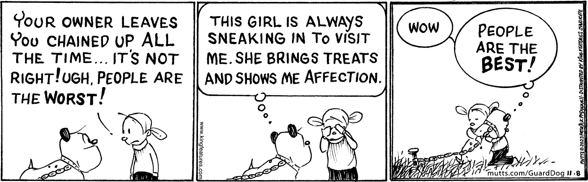 In this MUTTS comic strip, we get two very different perspectives on Guard Dog's unfortunate situation, with Doozy commenting that people, 