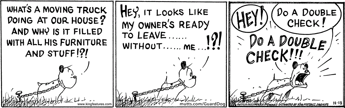 In this MUTTS comic strip, Guard Dog watches as his owners pack up a moving truck. 