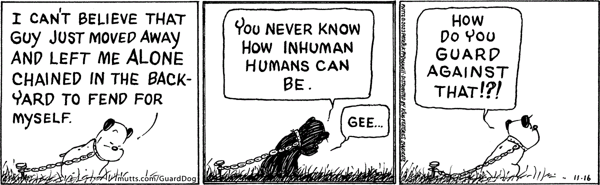 In this MUTTS comic strip, we see Guard Dog reflecting on being left behind by the owner he loved. 