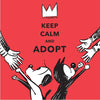 'Keep Calm and Adopt' Print