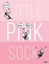 'Mooch's Little Pink Sock' Poster