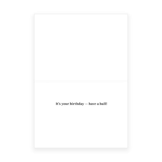'Have a Ball' Birthday Card
