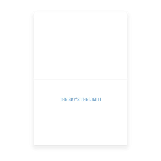 'The Sky's the Limit' Greeting Card