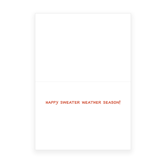 'Sweater Weather' Greeting Card