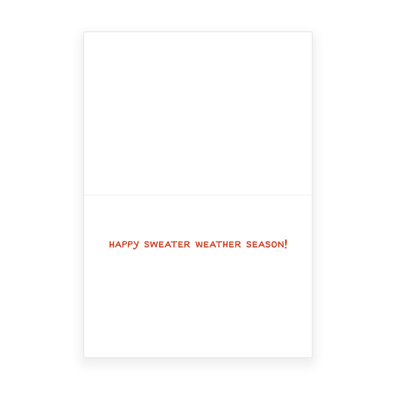 'Sweater Weather' Greeting Card