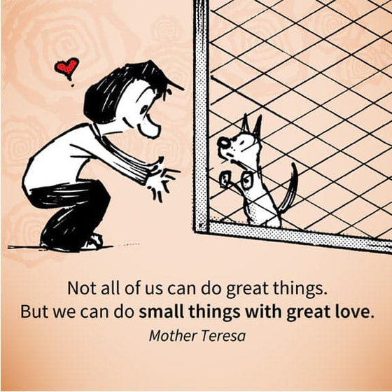 'Small Things Great Love' Print